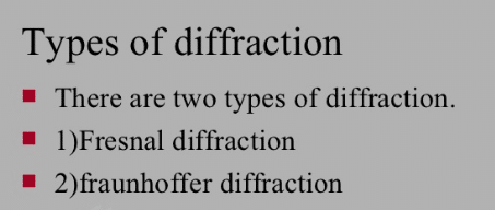 Types of Diffraction of light