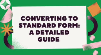 Converting to Standard Form: A Detailed Guide with Examples