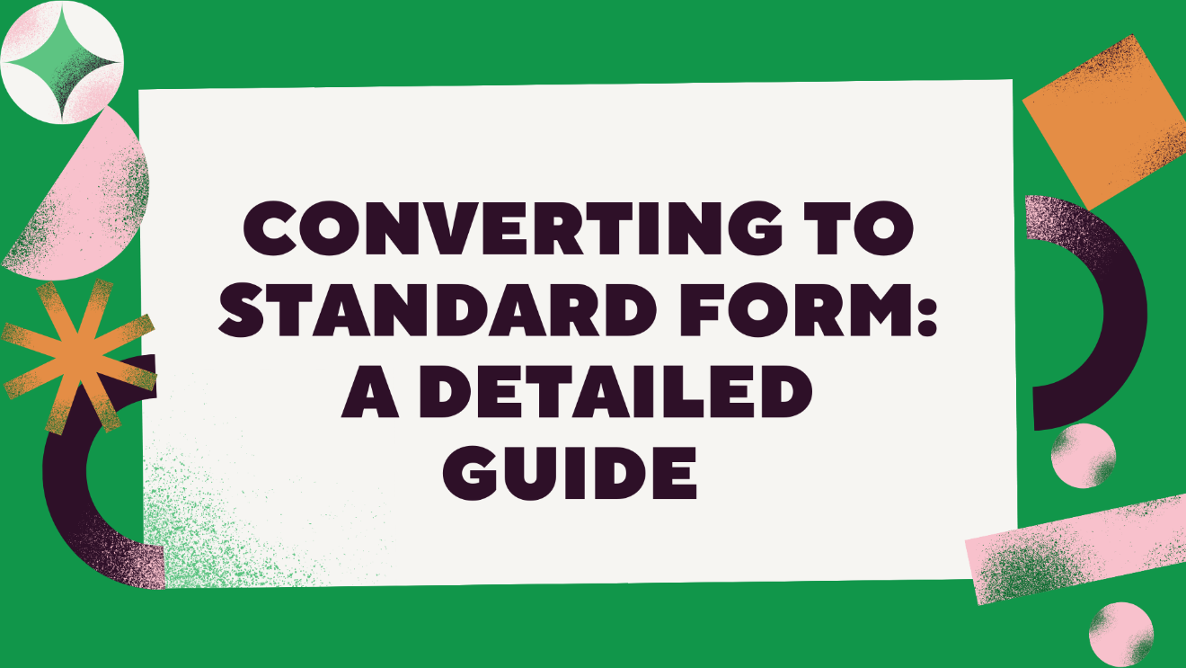 Converting to Standard Form